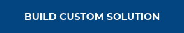 BUILD CUSTOM SOLUTION